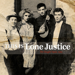 This Is Lone Justice: The Vaught Tapes, 1983 album