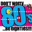 Don't Worry... Be Eighties!!! cover