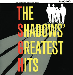 The Shadows' Greatest Hits (Mono/Stereo) [2004 - Remaster] [2004 Remastered Version] album