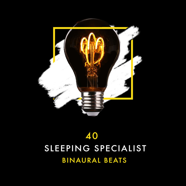 40 Sleeping Specialist - Binaural Beats