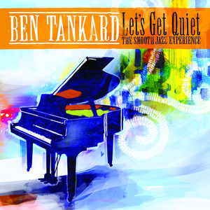 Let's Get Quiet: The Smooth Jazz Experience album