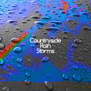 Countryside Rain Storms album