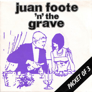 Juan Foote 'N' The Grave