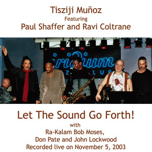 Let the Sound Go Forth! (feat. Paul Shaffer and Ravi Coltrane) album