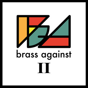 Brass Against II cover