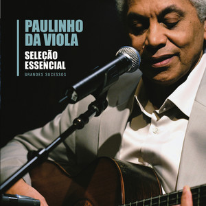 Seleção Essencial - Grandes Sucessos - Paulinho da Viola album