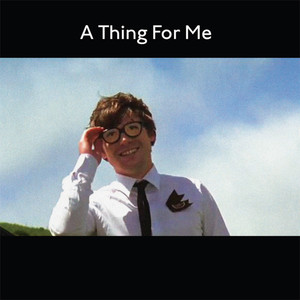A Thing for Me album
