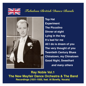 Fabulous British Dance Bands: Ray Noble, Vol.1 (Recordings 1931-1935) Featuring Al Bowlly album