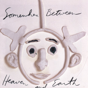 Somewhere Between Heaven and Earth cover