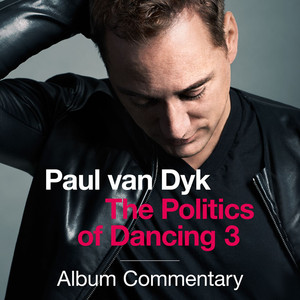 Paul van Dyk - The Politics of Dancing 3 album