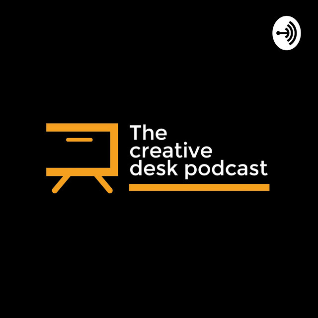 The Creative Desk | Podcast on Spotify