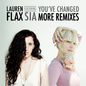 You’ve Changed (feat. Sia) [More Remixes] album
