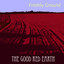 The Good Red Earth Albumcover