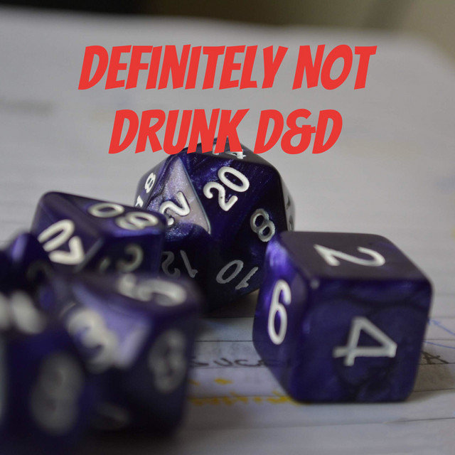 Definitely Not Drunk D&D | Podcast on Spotify