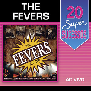 20 Super Sucessos: The Fevers (Ao Vivo) album