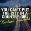 You Can't Put The City In A Country Girl cover