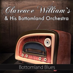 Clarence Williams and His Bottomland Orchestra