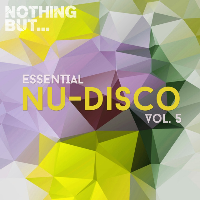 Nothing But... Essential Nu-Disco, Vol. 5 cover art