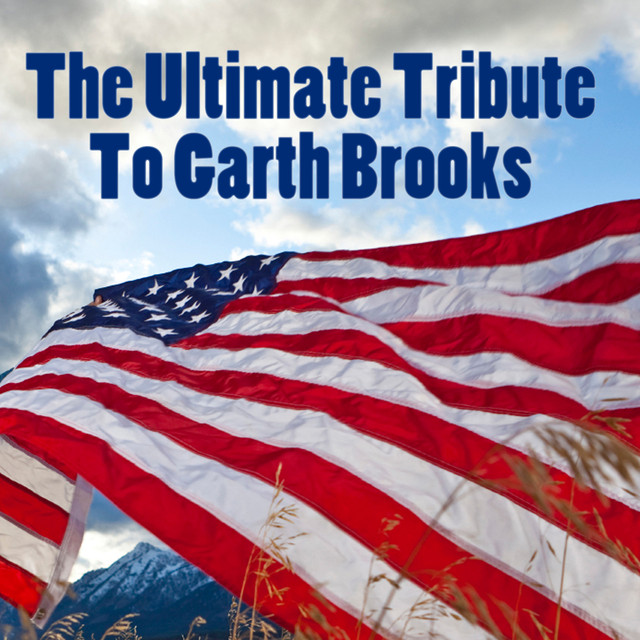 The Ultimate Tribute To Garth Brooks cover