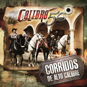Corridos de Alto Calibre album