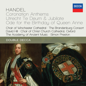 Handel: Coronation Anthems; Utrecht Te Deum & Jubilate; Ode For The Birthday Of Queen Anne cover