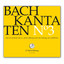 Bachkantaten N°3 (BWV 132, 35, 1) Albumcover