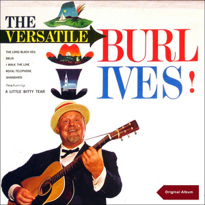 The Versatile Burl Ives! (Original Album) album