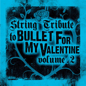 String Tribute to Bullet for My Valentine cover