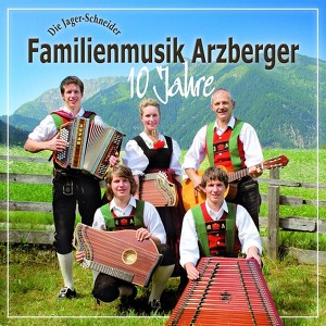 Familienmusik Arzberger - Die Jager Schneider