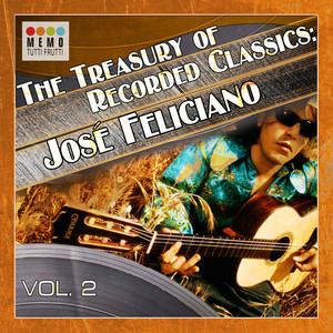 The Treasury of Recorded Classics: José Feliciano -, Vol. 2 cover