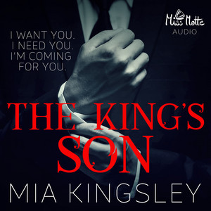 The King's Son (I Want You I Need You I'm Coming For You) Audiobook