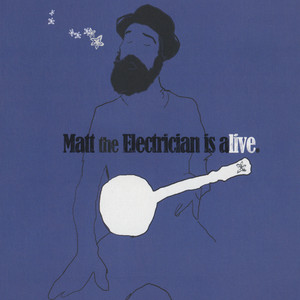 Matt the Electrician is Alive cover
