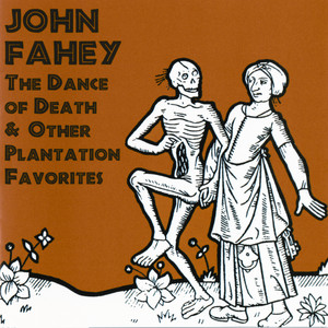 The Dance Of Death & Other Plantation Favorites (Remastered) album