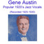 Gene Austin Popular 1920's Jazz Vocals (Recorded 1925-1930) cover