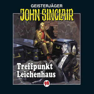 Folge 98: Treffpunkt Leichenhaus