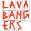 Lava Bangers cover
