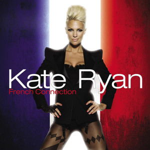 Kate Ryan - French Connection album