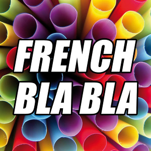 French Bla Bla