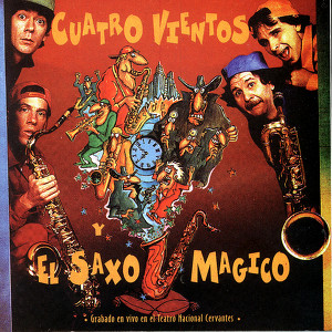 Cuatro Vientos Y El Saxo MÃ¡gico Albumcover