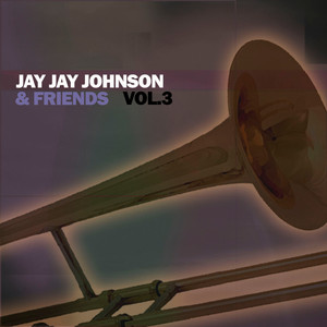 Jay Jay Johnson & Friends, Vol. 3 album
