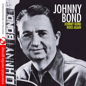 Johnny Bond Rides Again (Remastered) album