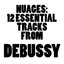 Nuages: 12 Essential Tracks from Debussy Albumcover