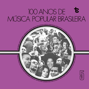 100 Anos de Música Popular Brasileira, Vol. 5 cover