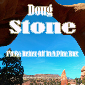I'd Be Better off in a Pine Box cover