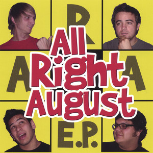 All Right August