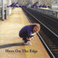 Here On The Edge Albumcover