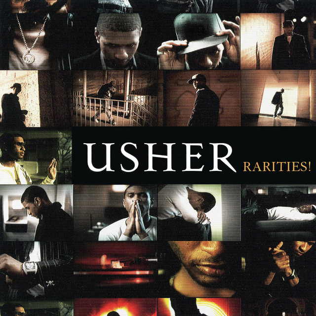 Usher Rarities By Usher On Spotify
