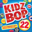 KIDZ BOP 22 (Spotify Bonus Track Version) cover