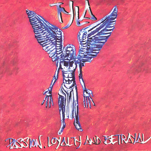 Passion, Loyalty and Betrayal album