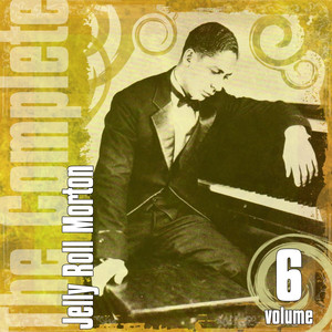 The Complete Jelly Roll Morton, Vol. 6 album